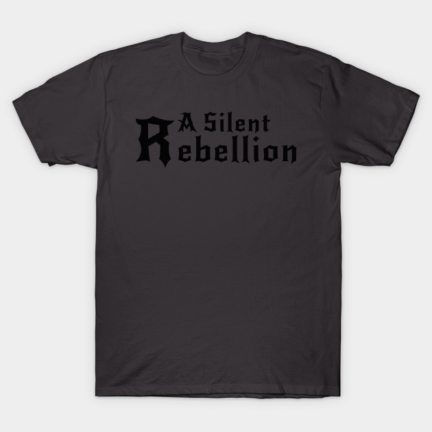 BAND SHIRT DAY - A Silent Rebellion - 2 sided by Beckerton